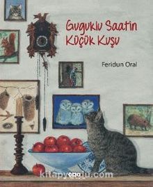 Guguklu Saatin Küçük Kuşu (Karton Kapak)