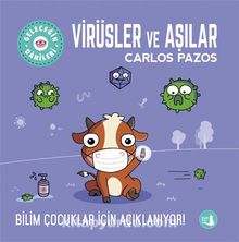 Virüsler ve Aşılar / Geleceğin Dahileri