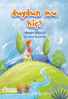 Duydun mu Hiç ?