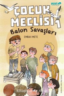 Çocuk Meclisi 1 / Balon Savaşları