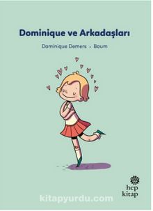 İlk Okuma Hikayeleri: Dominique ve Arkadaşları