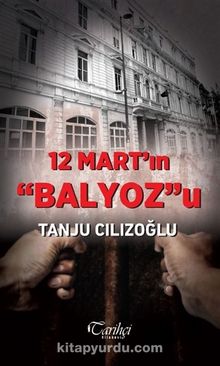 12 Mart'ın Balyoz'u