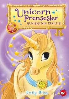 Unicorn Prensesler 1 / Günışığı’nın Parıltısı