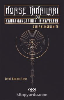 Norse Tanrıları ve Kahramanlarının Hikayeleri
