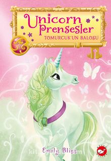 Unicorn Prensesler 3 / Tomurcuk’un Balosu