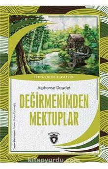 Değirmenimden Mektuplar Dünya Çocuk Klasikleri (7-12 Yaş)
