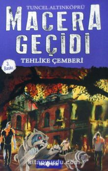 Tehlike Çemberi / Macera Geçidi
