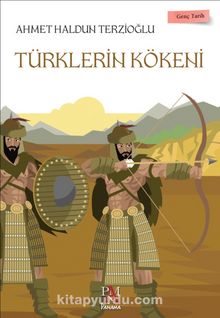 Türklerin Kökeni / Genç Tarih
