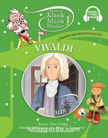 Klasik Müzik Masalları 1 / Vivaldi-Çobanın Mevsim Yolculuğu (Karton Kapak)