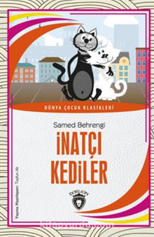 İnatçı Kediler Dünya Çocuk Klasikleri (7-12 Yaş)