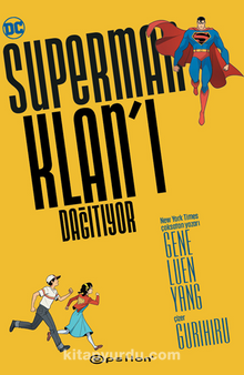 Superman Klan’ı Dağıtıyor