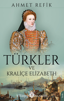 Türkler ve Kraliçe Elizabeth