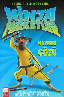 Ninja Mirketler -2 Maymun Gözü