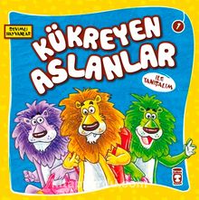 Kükreyen Aslanlar ile Tanışalım / Sevimli Hayvanlar 1