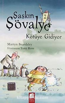 Şaşkın Şövalye 2 & Kötüye Gidiyor
