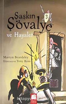 Şaşkın Şövalye 3 & Ve Hayalet