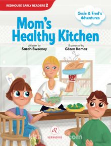 Susie and Fred’s Adventures: Mom's Healthy Kitchen