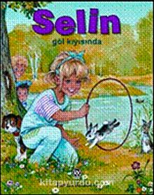 Selin Göl Kıyısında