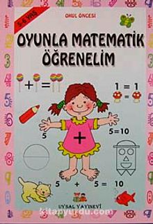 Oyunla Matematik Öğrenelim (5-6 yaş)