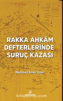 Rakka Ahkam Defterlerinde Suruç Kazası