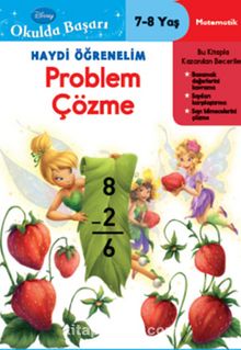 Haydi Öğrenelim Problem Çözme 7-8 Yaş / Disney Okulda Başarı 10 (Tinkerbell)