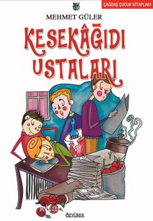 Kesekağıdı Ustaları