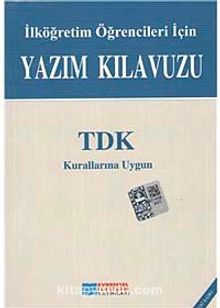 İlköğretim Öğrencileri İçin Yazım Kılavuzu & TDK Kurallarına Uygun (Küçük Boy)