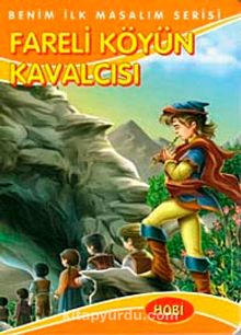 Fareli Köyün Kavalcısı / Benim İlk Masalım Serisi