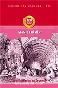 Türk Manilerinden Seçmeler / Manilerimiz