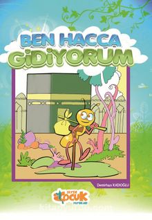 Ben Hacca Gidiyorum / İslam’ın Şartları 5