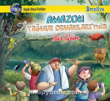 Amazon Yağmur Ormanları'nda Bir Gün