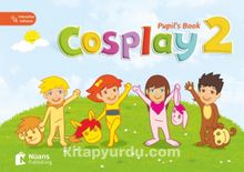 Cosplay 2 Pupil’s Book +Stickers +Interactive Software (Okul Öncesi İngilizce)