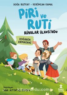 Piri ve Ruti Rüyalar Ülkesi'nde / Doğanın Armağanı