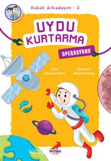 Uydu Kurtarma Operasyonu / Robot Arkadaşım 3