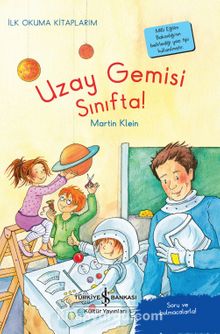 Uzay Gemisi Sınıfta! / İlk Okuma Kitaplarım