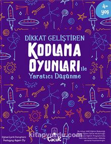 Dikkat Geliştiren Kodlama Oyunları ile Yaratıcı Düşünme