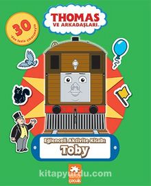 Eğlenceli Aktivite Kitabı - Toby / Thomas ve Arkadaşları