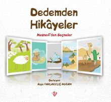 Dedemden Hikayeler & Mesneviden Seçmeler