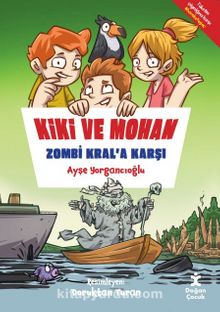 Kiki ve Mohan Zombi Kral’a Karşı