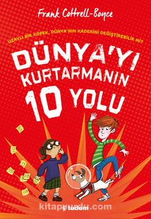 Dünya'yı Kurtarmanın 10 Yolu