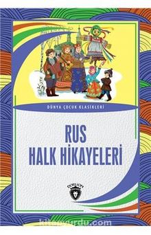Rus Halk Hikayeleri Dünya Çocuk Klasikleri (7-12 Yaş)