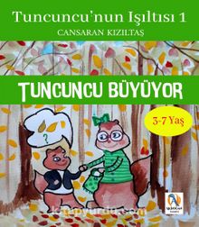 Tuncuncu Büyüyor / Tuncuncu'nun Işıltısı 1
