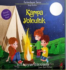 Kampa Yolculuk / Farkındayım Serisi