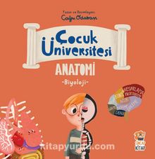 Çocuk Üniversitesi / Biyoloji Anatomi