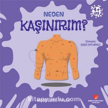 Neden Kaşınırım? / Neden Serisi