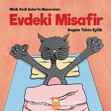Evdeki Misafir / Minik Kedi Şeker’in Maceraları
