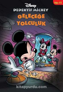 Geleceğe Yolculuk / Dedektif Mickey -11