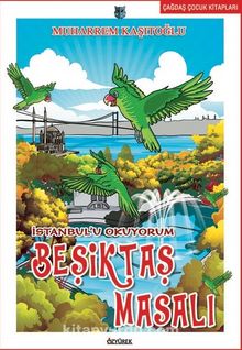 İstanbul’u Okuyorum-Beşiktaş Masalı