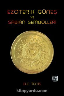 Ezoterik Güneş ve Sabian Sembolleri
