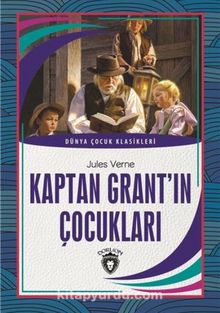 Kaptan Grant'ın Çocukları Dünya Çocuk Klasikleri (7 - 12 Yaş)